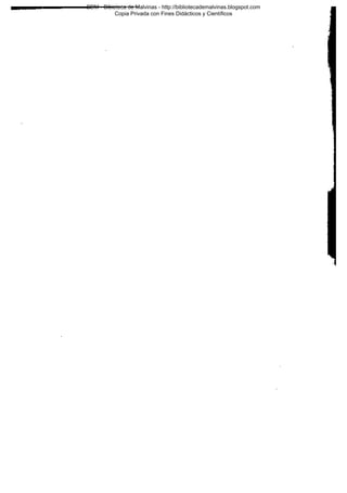 BDM - Bibioteca de Malvinas - http://bibliotecademalvinas.blogspot.com
Copia Privada con Fines Didácticos y Científicos

Escaneo DEDICADO A LOS PUTITOS DE ZONAMILITAR.COM.AR
Seguiremos escaneando Bibliografía de MALVINAS, si no les gusta... ME CHUPAN UN HUEVO ORTIVAS !

 