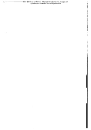 BDM - Bibioteca de Malvinas - http://bibliotecademalvinas.blogspot.com
Copia Privada con Fines Didácticos y Científicos

Escaneo DEDICADO A LOS PUTITOS DE ZONAMILITAR.COM.AR
Seguiremos escaneando Bibliografía de MALVINAS, si no les gusta... ME CHUPAN UN HUEVO ORTIVAS !

 