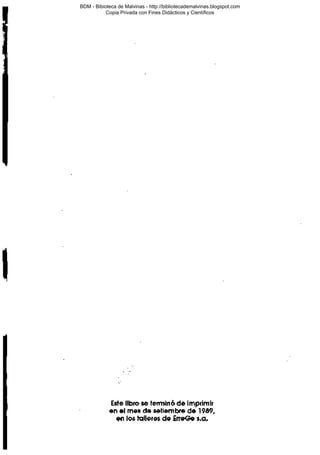 BDM - Bibioteca de Malvinas - http://bibliotecademalvinas.blogspot.com
Copia Privada con Fines Didácticos y Científicos

Escaneo DEDICADO A LOS PUTITOS DE ZONAMILITAR.COM.AR
Seguiremos escaneando Bibliografía de MALVINAS, si no les gusta... ME CHUPAN UN HUEVO ORTIVAS !

 