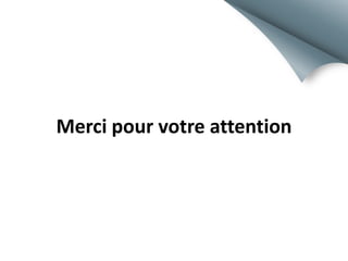 Merci pour votre attention

 
