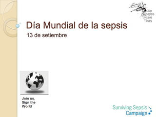 Día Mundial de la sepsis
13 de setiembre
 