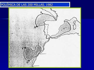 POLÉMICA DE LAS 200 MILLAS. 1982 