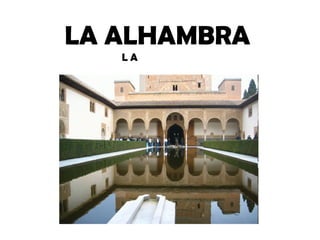 LA ALHAMBRA  