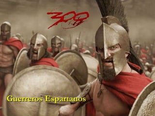 Guerreros Espartanos  