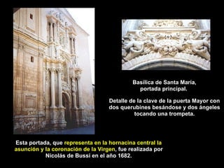 Basílica de Santa María, portada principal.  Detalle de la clave de la puerta Mayor con dos querubines besándose y dos áng...