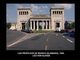 LOS PROPILEOS DE MUNICH (ALEMANIA), 1846.  LEO VON KLENZE 