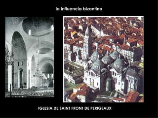 la influencia bizantina IGLESIA DE SAINT FRONT DE PERIGEAUX 
