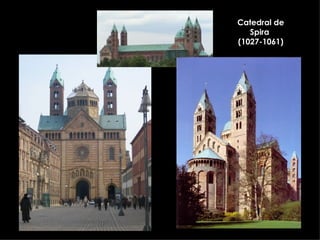 Catedral de Spira  (1027-1061) 