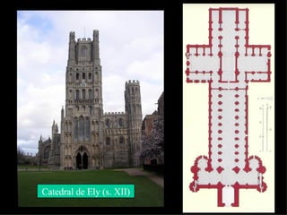 Catedral de Ely (s. XII) 