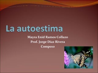Mayra Enid Ramos Collazo Prof. Jorge Díaz Rivera Comp010 