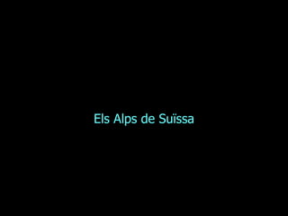 Els Alps de ï 