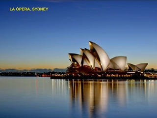 LA ÓPERA, SYDNEY 