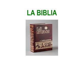 LA BIBLIA
 