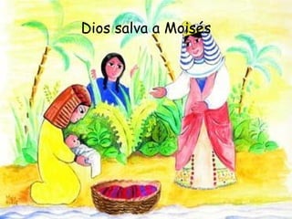 Dios salva a Moisés 