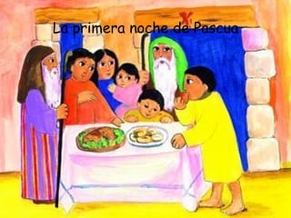 La primera noche de Pascua 