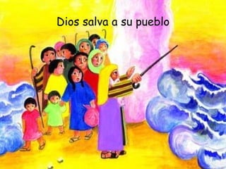 Dios salva a su pueblo 