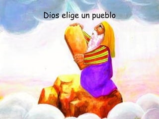 Dios elige un pueblo 