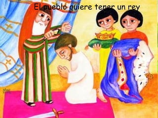 El pueblo quiere tener un rey 
