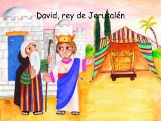 David, rey de Jerusalén 