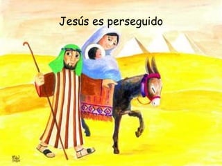 Jesús es perseguido 