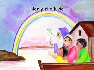 Noé y el diluvio 