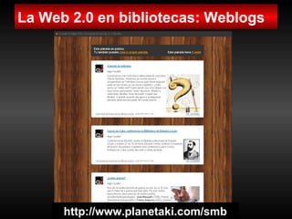 La Biblioteca 2.0 aplicaciones e implicaciones en los servicios bibliotecarios
