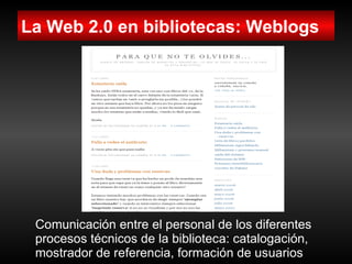 La Biblioteca 2.0 aplicaciones e implicaciones en los servicios bibliotecarios