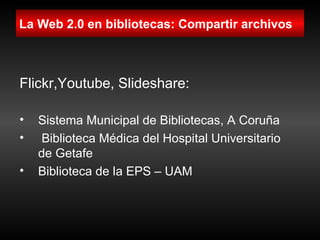 La Biblioteca 2.0 aplicaciones e implicaciones en los servicios bibliotecarios