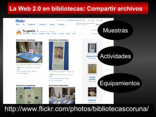 La Biblioteca 2.0 aplicaciones e implicaciones en los servicios bibliotecarios