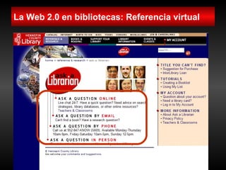 La Biblioteca 2.0 aplicaciones e implicaciones en los servicios bibliotecarios