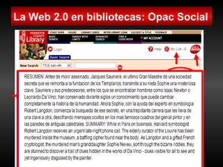 La Biblioteca 2.0 aplicaciones e implicaciones en los servicios bibliotecarios