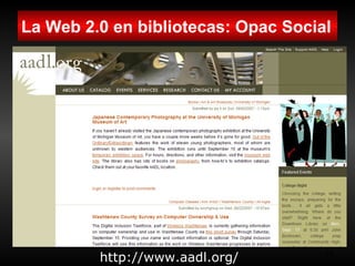 La Biblioteca 2.0 aplicaciones e implicaciones en los servicios bibliotecarios