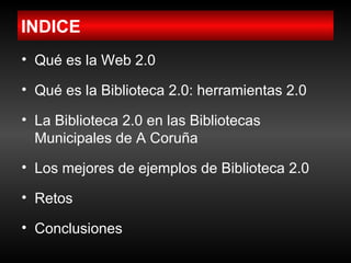 La Biblioteca 2.0 aplicaciones e implicaciones en los servicios bibliotecarios