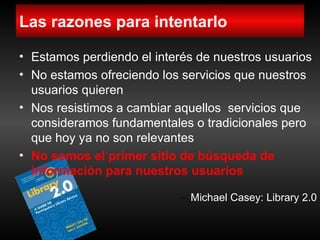 La Biblioteca 2.0 aplicaciones e implicaciones en los servicios bibliotecarios