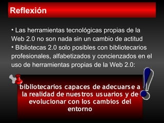 La Biblioteca 2.0 aplicaciones e implicaciones en los servicios bibliotecarios