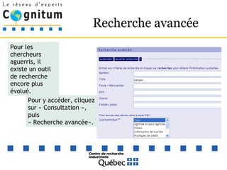 Recherche avancée Pour les chercheurs aguerris, il existe un outil de recherche encore plus évolué. Pour y accèder, cliquez sur « Consultation », puis « Recherche avancée». 