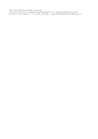 ##ü° #8ëº@Å@3±O¼tv¶C!##å¡#òJ½Ôï
2#¯â¥¦á¨UVo¹#*-#JZÿó@Äz#VÂöA#sÅÝWQ×Ù"¨y½#ÿÿÿ&5y#ÿÿçÿ¼Ì¢&###
Ã/>#S4"!##Yk#£ÐD¹ÿ¨'(ºï#c/Â_J#àýE¿[¬sÉLç##ãÜÿó@Ä#z¶ô@M©2¿íÿþú
 