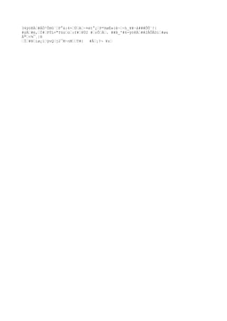 34ÿó@Ä#ÁÖ²ÔHG`P°á:4×ÚA~¤ét°¿P*HøÉ»{ê~÷h_¥#·å###ÕÛ`!|
#ÿÁ#ë,Ì#PÝL+"fûùù:f#8Ü2 #rÔÄ. ##B_'#6-ÿó@Ä##2ÂÔÂDì#ø&
À"<¾¯¸|H
Ï#Niø¿lÿvQj2¯M~nMT#{ #Å¡?¬ ¥z
 