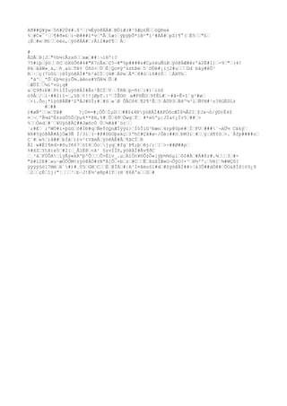 Að##Q¥ÿ»5ñ#2Ú4#.$³}¼Éÿó@ÄÀ#BÖíÆ(#³$Æç£ÑóQ®xè
%#C«¯¹¶#ð»£í¬B###1*vªÃîæ}ÿþÿþÕ*ïB²"í¹#ÁÁ#pZ)¶°(È5"£
¡É#eM)òèú,ÿó@ÄÁ#:Âì2#øf¶ Ä
#
ÅDÃÞ[J"¢b¼}Ãzxôxæ##¦¬íHº:?
75#íþÿóõCóXûÔñ#4#"K7cÅxÇ5¬#"§p####s#Cµ±ëuÑúÞÿó@ÄÆ#êrºà2Ë#I)-9"(4!
HkååW»¸á,ñ¸aúTê%`Úñö>ÙÈ¦Qo¤ÿ^úzhÞè5´©Ùê#¡íj2#uDd bây#êÔ³
R·ç(7ï©î}®Ìÿó@ÄÍ#ªb²àCÏ[H#ÁPeÅ*8#òìñ#òÝ ÁXTh
¸ªã^_ªÛ£þ½cý;Õ¾.åêns#YÔA¾Û#
ÆÙÌ¼ìºvú¡q#
&Ç9ðiÐ#PtlÌÍuÿó@ÄÍ#Âz²ÈCÏV ÝRBp-ñt:#)iöZ
ó9Â/ì÷##2)î-,§ß¢!!jØpT.}³ÏÊO© a#FõÊO9fÉL#~#å-Ê+î¨g³#ø
×i.Õo¡*lÿó@ÄÑ#²ZªÀJ#UÌ;##ö»´Ø ÕÅCõ4¶2¶²Ê?ÀÜP3ÄH^¼³lÑ¢N#¹o?8GÉ0L±
###
)#øÑ'eTã# ?¡D¤=#¡ÒÕÍµD##$&4Ðÿó@ÄÍ#AFÒôcÆÌ$½Â2IfJx¬ó/ý©)È4$
¤¬'Â¼dºÉ±súÔ5Õ/þµ6**8H,%#Û4ðÖwgÝ #*eöºµ|JÍa¢¿Ìv5##>
%Òed#¨¥Uÿó@ÄÇ##JæôcÓ Ú¼#ã#´ör
`;#E ;ºWÖ#í×þùGõ#ÍÐ#qÑeÝòQnÆÍÿÿú}ÍòÎiû³Ðæn4rp@0pé#ÍFU###¨¬AÜ½ Cäký
¥R#5ÿó@ÄÂ#ÁjÖæ3Ñ Í/3l(~#@#DGOþxkçIºhC#Çã#ø÷/Õé:##öÐM3í#ý¦d¶Yó>.`Àfp####o
C´#«%ìã##bÍã)£v²tVãmÃÿó@ÄÊ#Â¶âCÏR
Å1 w#È1¶éd>#õu3ñ67òt8Óojyq#fg´Þ¶;þêj/;[>÷##Ø##p
%#XZYtH{e5#2{_Å1Ë@<ã¹ §zvÌÏñ,ÿó@ÄÎ#Âv¶ðC
¸²åFÚÔAíÿÅý«kRºþºÕÕ>Ëìv_.µÄlÖn¥©ÕzÔ«[ÿþ½¾§µlô$#À#Ä#ñz#.¾3#-
"å#l2E#«u~æÓÖÖM<zÿó@ÄÒ#rNªÀ[Õ+bz#CÊßúßÏÆ«O¬ÔÿO?+^H½'º¡Vë]¾#WÇõ?
ÿÿÿÿûöl7Méë´#)#¸Ù5GNCÉ@ÏÁ#|A¹Ì¤ãëo§1#d#Sÿó@ÄÏ##>¦à3Û##dÖ@#ÕO&@Íß{ó9¿9
2çÉîj("¦³b·J!É½³ø8p#1Ý(H´K6ÀºaG#
 