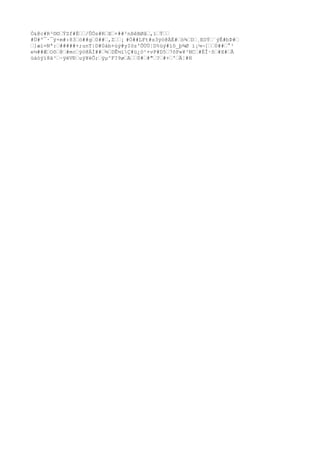 Ò&@c#R²©©ÝZf#É/ÛÓs#RX+##²nßêBØâ,ïÝ
#Ù#º¯·¯ÿ×m#:83ö##g0##,Z¡ #Ò##LFt#s3ÿó@ÄÈ#ò¾D¸EOÝ´ýÊ#bÞ#
]æí=Nª:#####+;unT|D#0áb+úý#yIöz'ÕÙÙ¦D%üý#ïô_þ¾Ø í¡¼¬[0##°³
e½##ÆOõ@#mcÿó@ÄÍ##¾DÊ½ïÇ#ü¿ò¹+vP#D57õP»¥³NC#ÉÎ·ô#X#Ã
üáóÿï8ä³~ÿëVÐuÿ¥èÕ;ÿµ^F?9øA0##"?#+'Ä¦#H
 