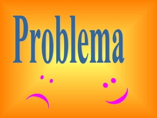 Problema : ) : ( 