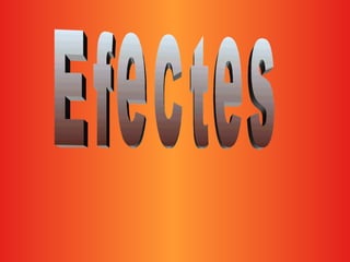 Efectes 