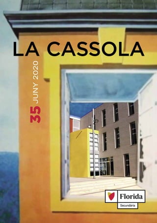 LA CASSOLA
35
JUNY
2020
 