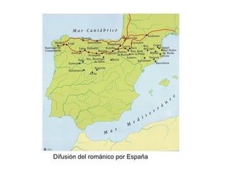 Difusión del románico por España 