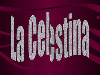 La Celestina 