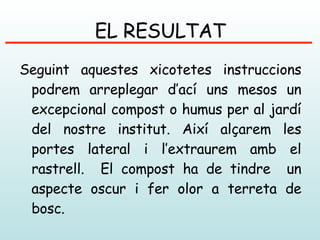 La Compostera Al Nostre Centre