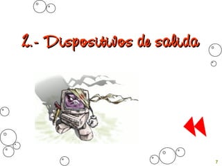 7
2.- Dispositivos de salida2.- Dispositivos de salida
 