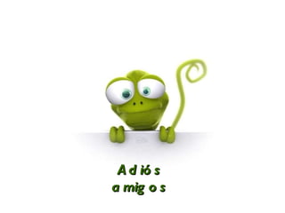 Adiós amigos 