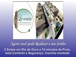 Agora você pode Realizar o seu Sonho 2 Suítes em Rio do Ouro a 15 minutos da Praia, total Conforto e Segurança. Cozinha montada 