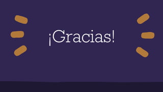 ¡Gracias!
 